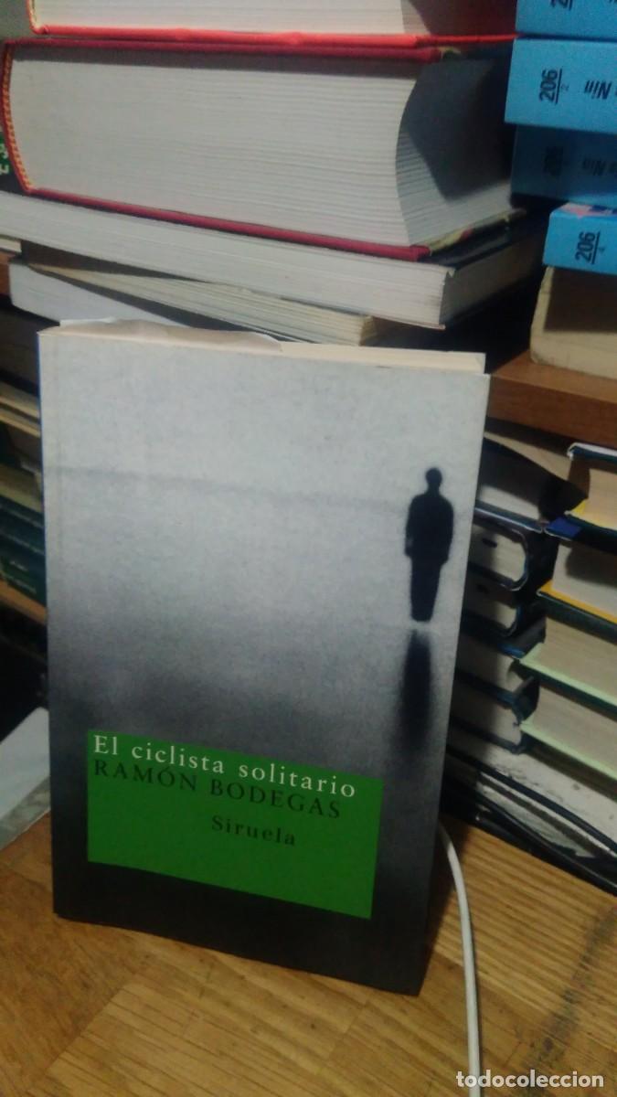 Libros de segunda mano: EL CICLISTA SOLITARIO, RAMON BODEGAS, ED. SIRUELA - Foto 1