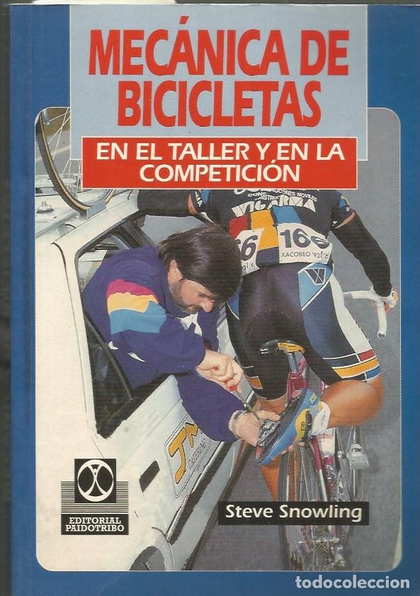 Libros de segunda mano: MECANICA DE BICILETAS EN EL TALLER Y EN LA COMPETICION - Foto 1