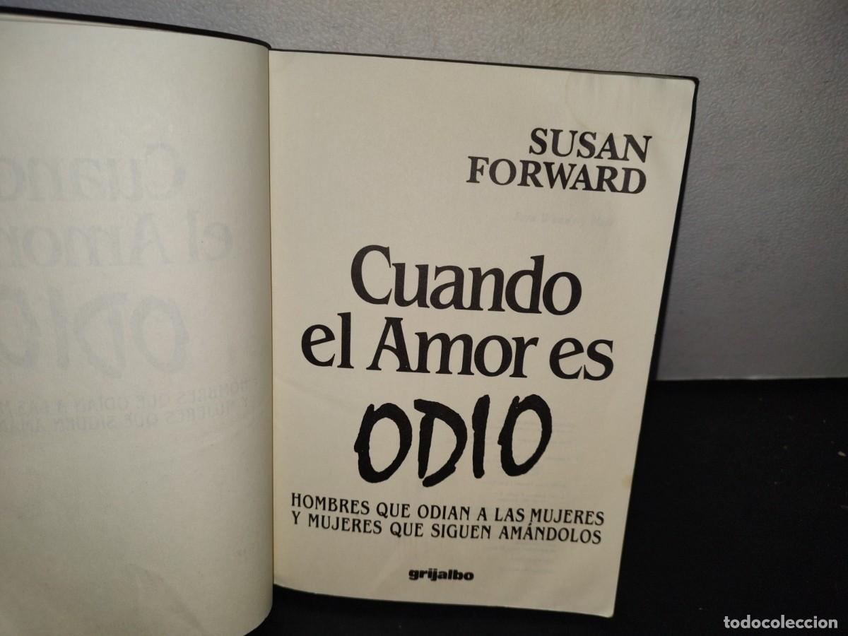 Libros de segunda mano: 211- CUANDO EL AMOR ES ODIO - SUSAN FORWARD - Foto 4
