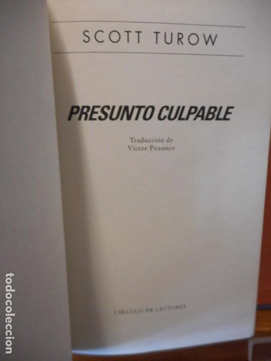 Libros de segunda mano: PRESUNTO CULPABLE. SCOTT TUROW. C&Iacute;RCULO DE LECTORES. - Foto 1