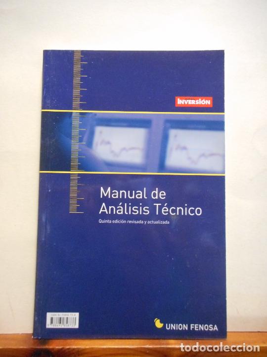 Libros de segunda mano: MANUAL DE AN&Aacute;LISIS T&Eacute;CNICO. INVERSI&Oacute;N - Foto 1