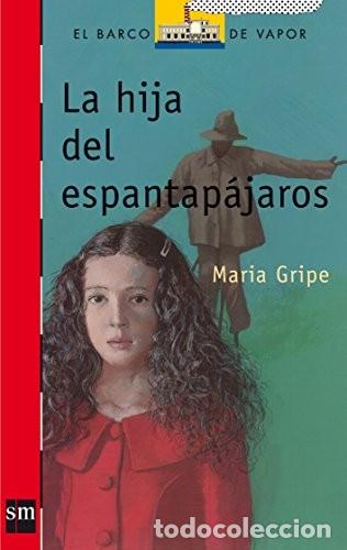 Libros de segunda mano: La hija del espantap&aacute;jaros. Mar&iacute;a Gripe - Foto 1