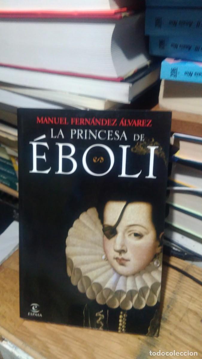 Libros de segunda mano: LA PRINCESA DE &Eacute;BOLI, MANUEL FERNANDEZ ALVAREZ, ED. ESPASA - Foto 1