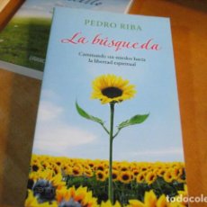 Libros de segunda mano: LA BUSQUEDA - PEDRO RIBA - AUTOAYUDA - PENSAMIENTO POSITIVO. Lote 387845354