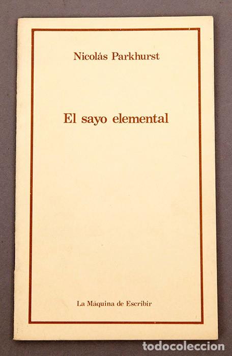 Libros de segunda mano: Nikolas Parkhurst - El sayo elemental - 1979 - Foto 1