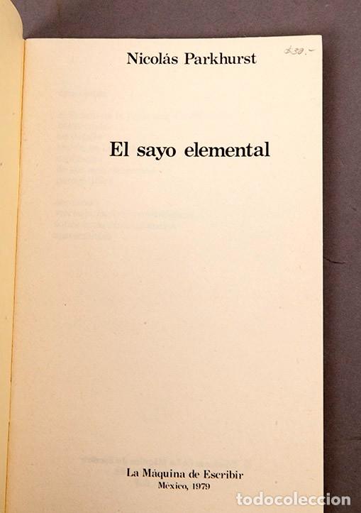 Libros de segunda mano: Nikolas Parkhurst - El sayo elemental - 1979 - Foto 3