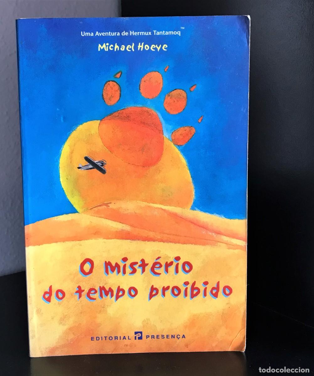 Libros de segunda mano: O Mist&eacute;rio do Tempo Proibido de Michael Hoeye - Foto 1