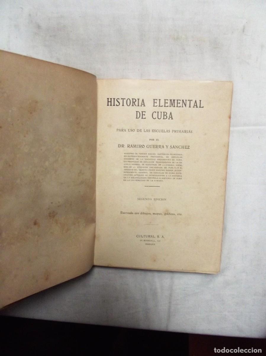 Libros de segunda mano: HISTORIA ELEMENTAL DE CUBA POR DR. RAMIRO GUERRA - Foto 3