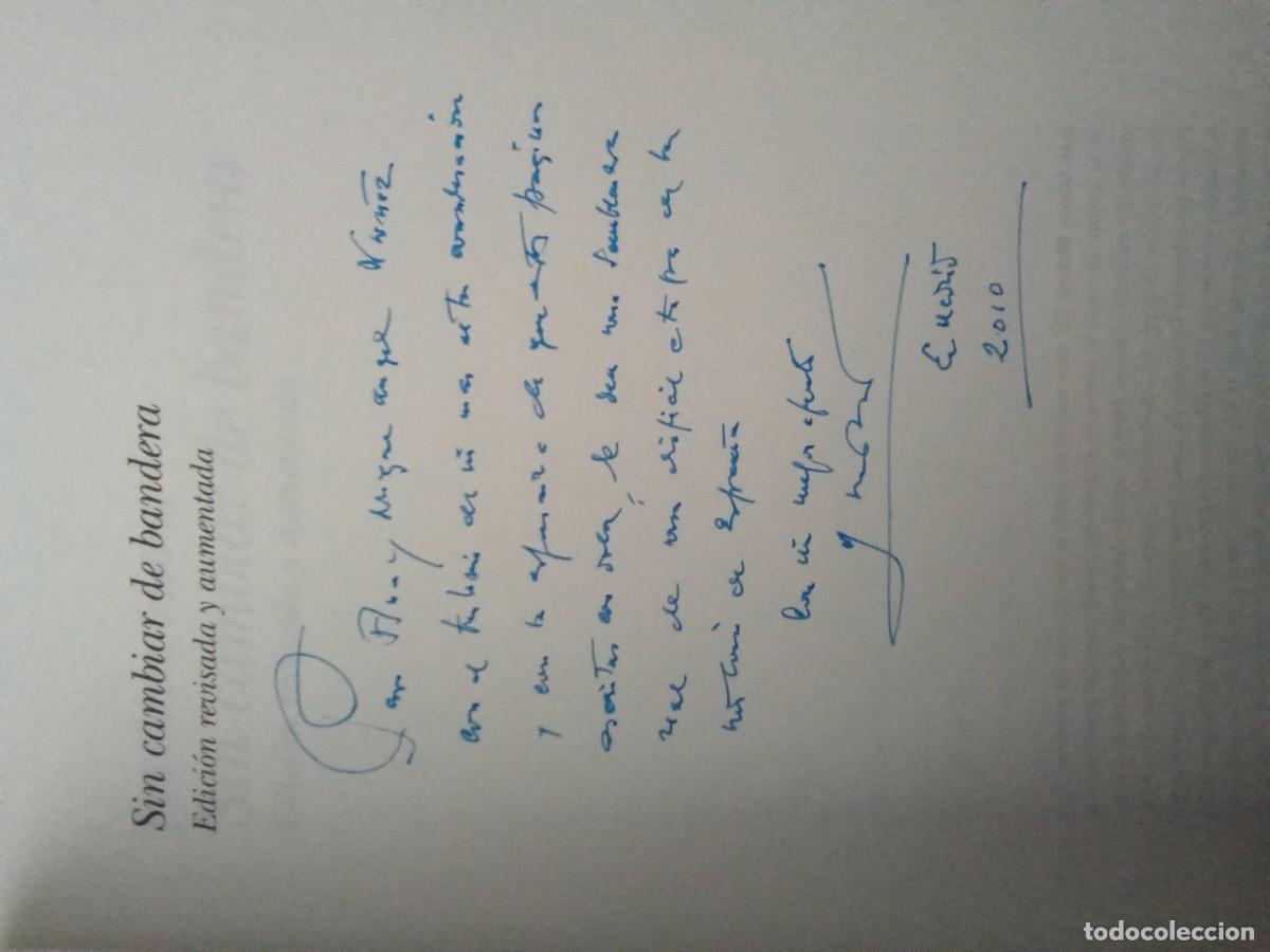 Libros de segunda mano: Sin cambiar de bandera. Con dedicatoria de Jos&eacute; Utrera Molina. - Foto 2
