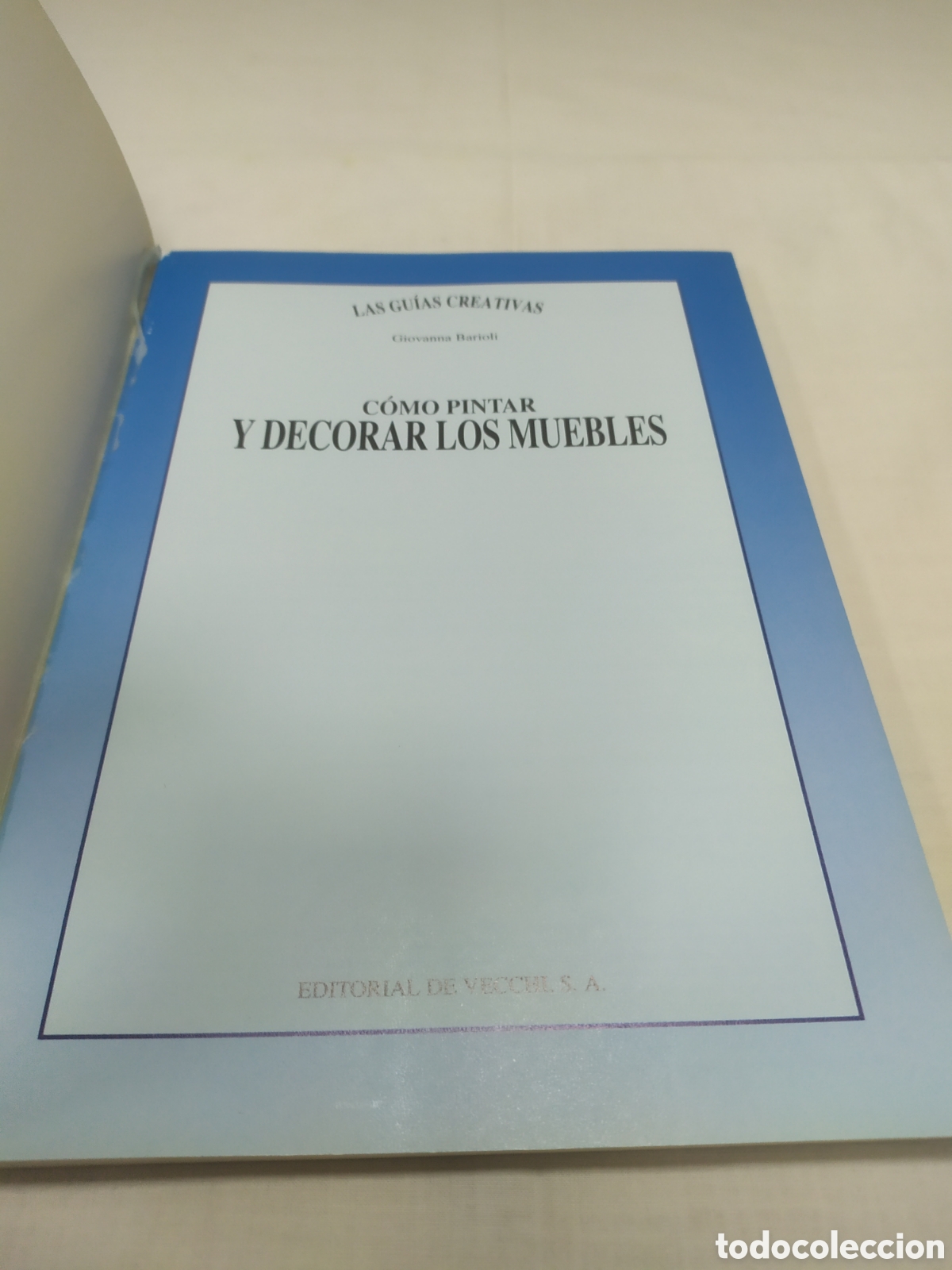 Libros de segunda mano: Como pintar y decorar los muebles. Editorial de Vecchi, 1998 - Foto 3