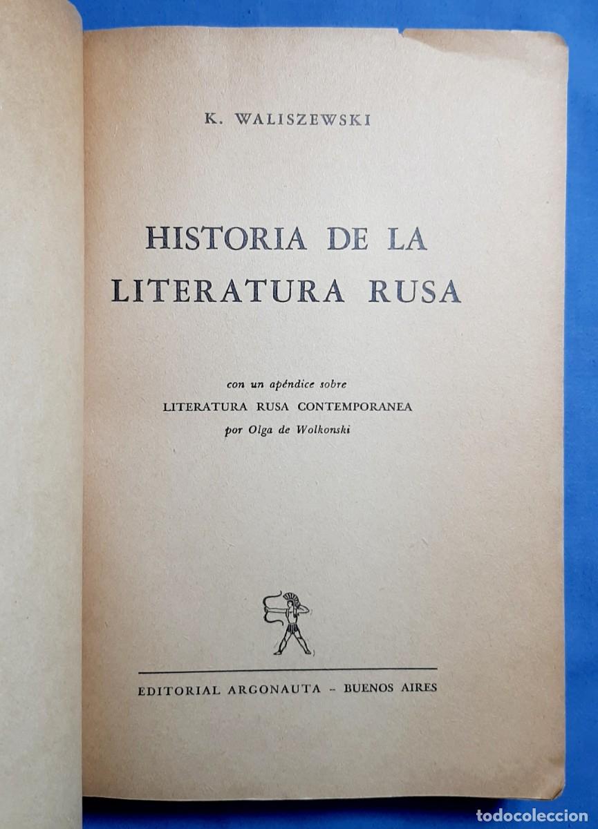 Libros de segunda mano: HISTORIA DE LA LITERATURA RUSA. WALISZEWSKI. 1946. - Foto 2