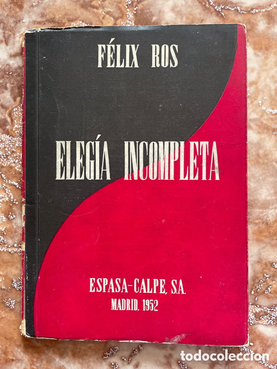 Libros de segunda mano: Eleg&iacute;a incompleta, de F&eacute;lix Ros. - Foto 1