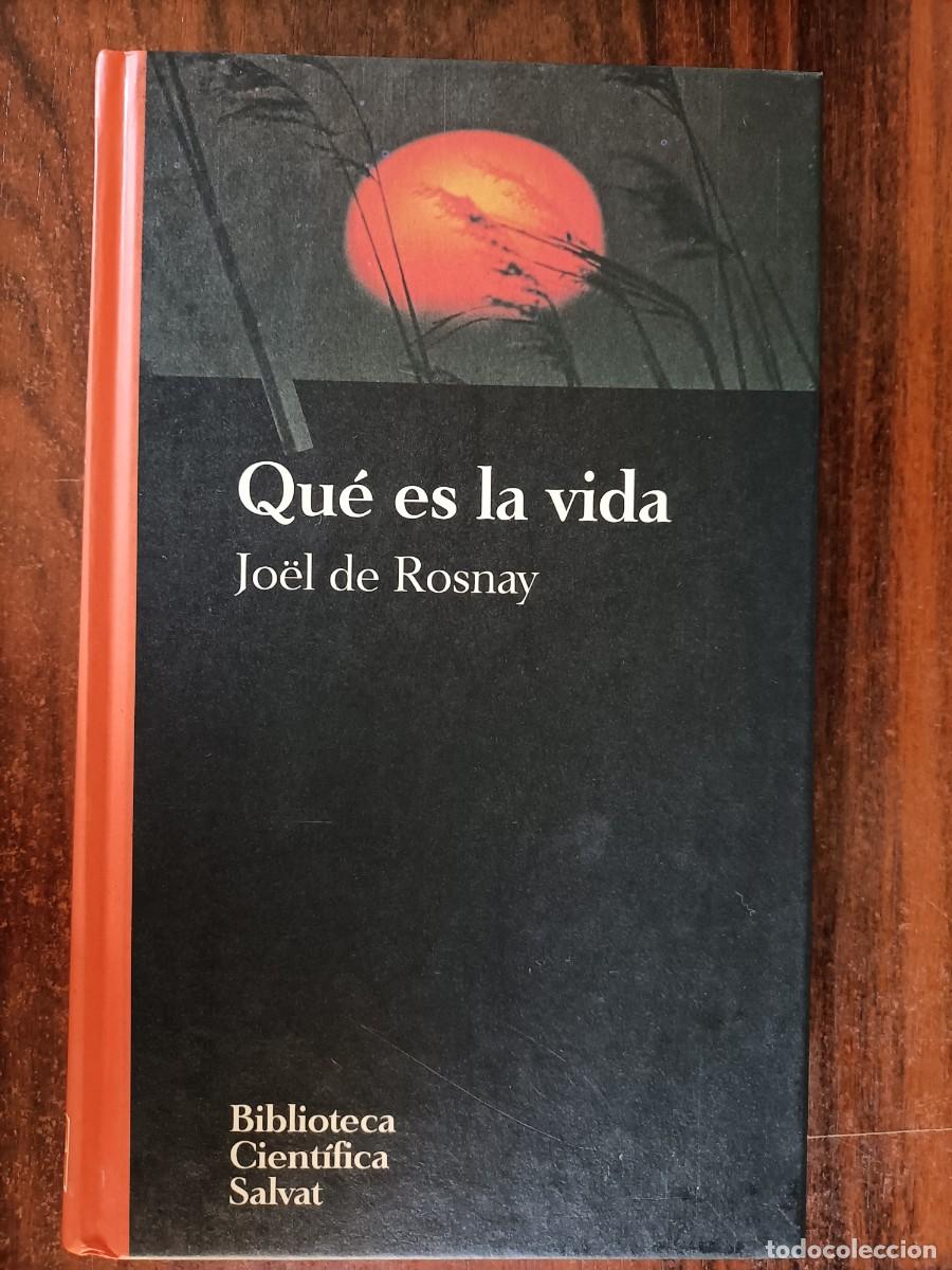 Libros de segunda mano: QU&Eacute; ES LA VIDA - ROSNAY, JO&Euml;L DE. SALVAT, 1993 - Foto 1