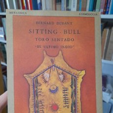 Libros de segunda mano: INDIOS AMERICANOS. TORO SENTADO, DUBANT BERNARD, ED. OLAÑETA, BARCELONA, 1983. Lote 388293249