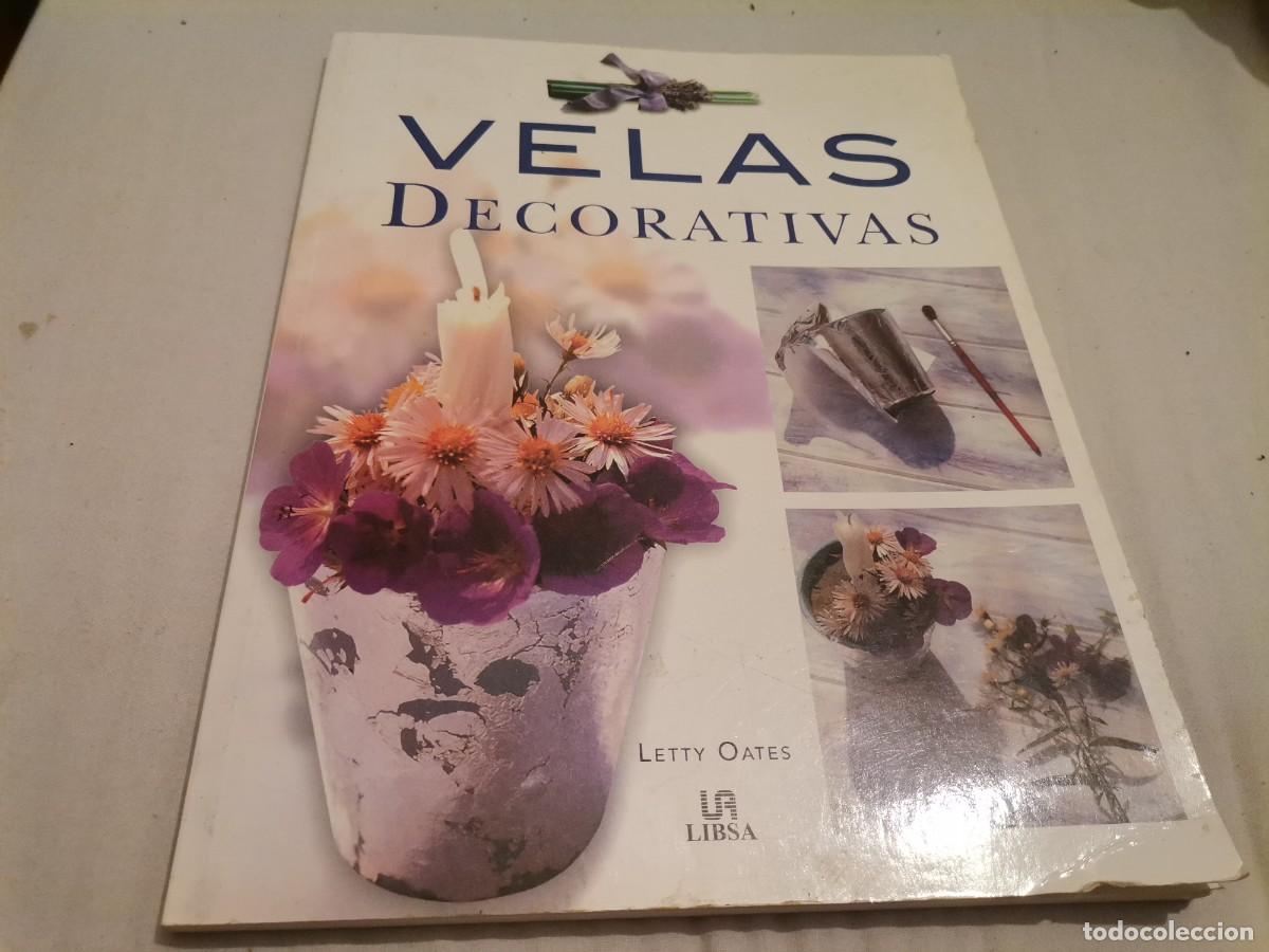 Libros de segunda mano: VELAS DECORATIVAS LETTY OATES ED. LIBSA 2004 - Foto 1