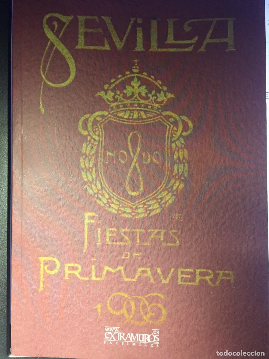 Libros de segunda mano: Sevilla. Fiestas de primavera. 1906 (facs&iacute;mil) Extramuros Facs&iacute;miles - Foto 1