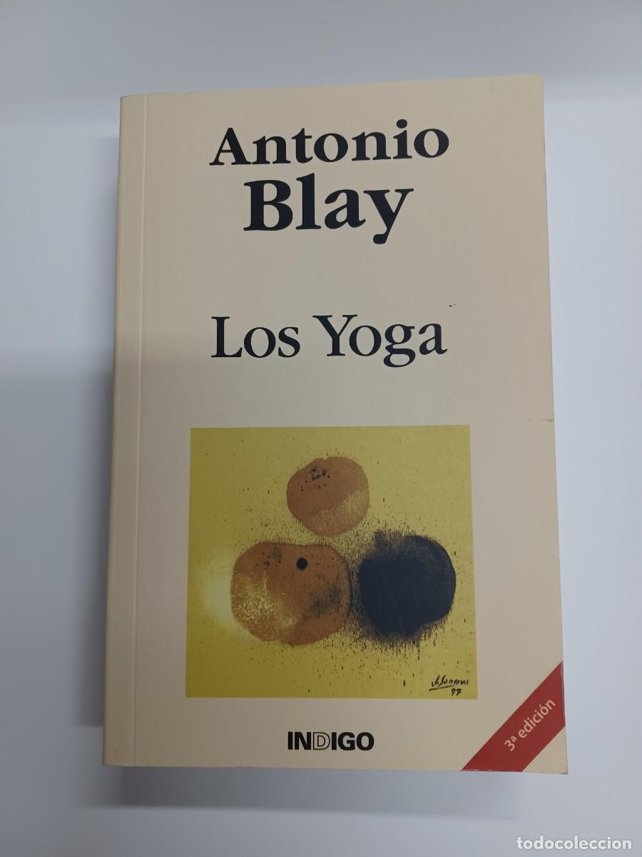 Libros de segunda mano: BLAY, ANTONIO. LOS YOGA - Foto 1