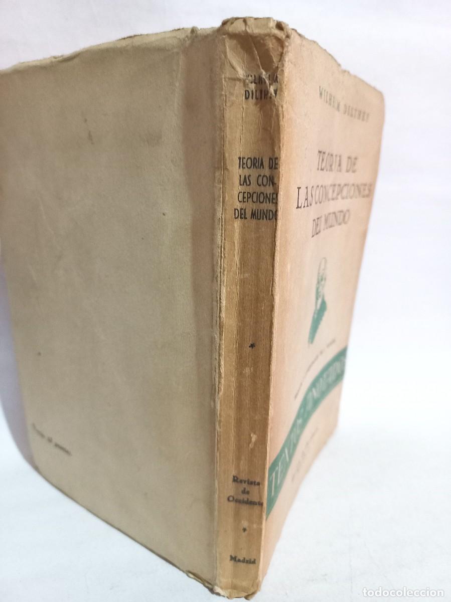Libros de segunda mano: Wilhelm Dilthey - Teor&iacute;a de las Concepciones del Mundo - 1944 - Foto 2
