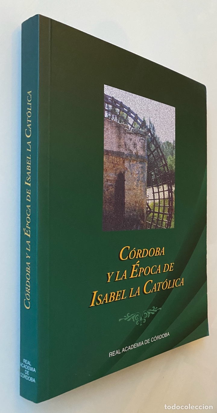 Libros de segunda mano: C&oacute;rdoba y la &Eacute;poca de Isabel La Cat&oacute;lica - VV.AA - Foto 2