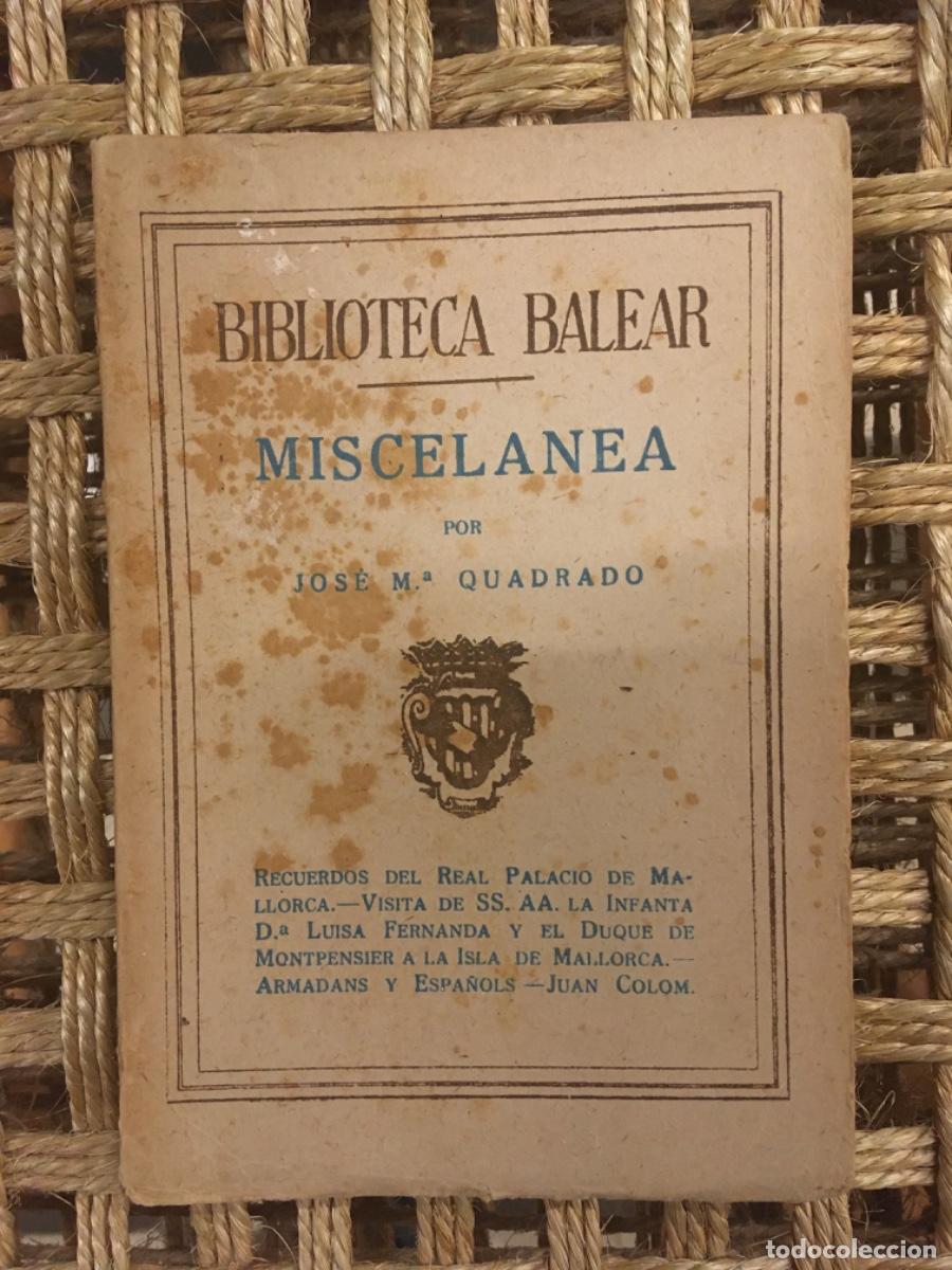 Libros de segunda mano: MISCELANEA, BIBLIOTECA BALEAR, JOSE MARIA QUADRADO - Foto 1