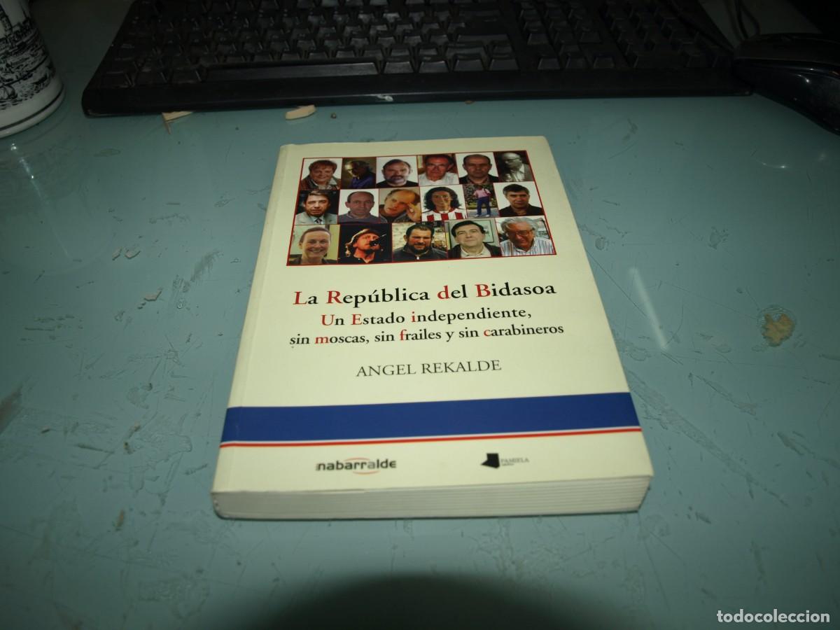 Libros de segunda mano: Angel Rekalde, La republica del Bidasoa, Nabarralde - Foto 1