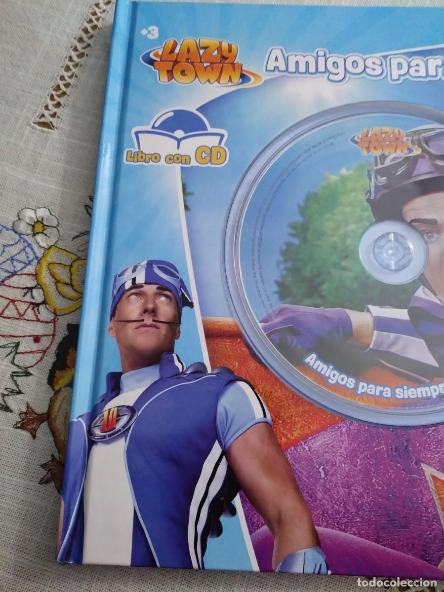 Libros de segunda mano: LAZY TOWN. AMIGOS PARA SIEMPRE (Libro con CD) - Foto 2