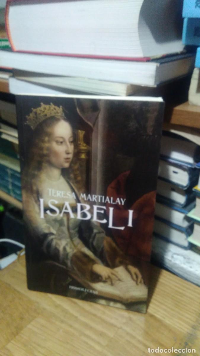 Libros de segunda mano: ISABEL I, TERESA MARTIALAY, ED. HOMOLEGENS - Foto 1