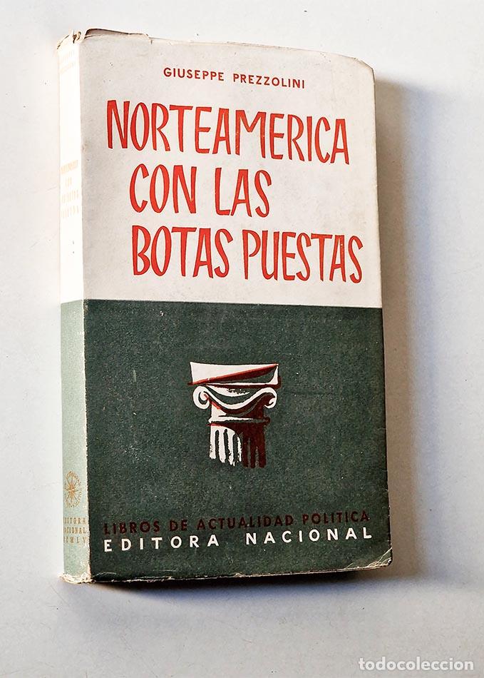 Libros de segunda mano: NORTEAM&Eacute;RICA CON LAS BOTAS PUESTAS - PREZZOLINI, Giuseppe - Foto 1