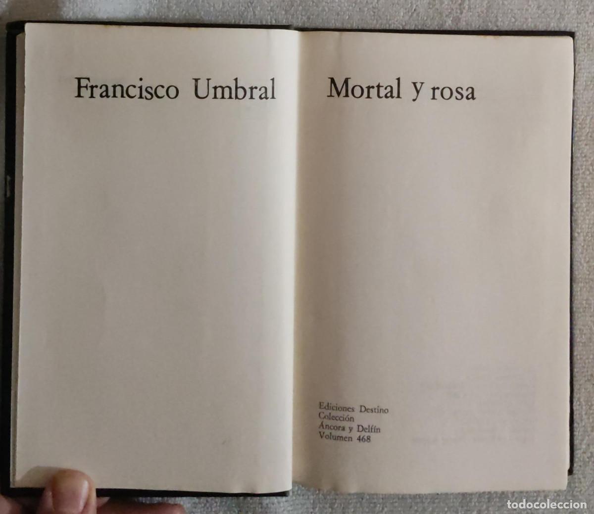 Libros de segunda mano: MORTAL Y ROSA. - Foto 4
