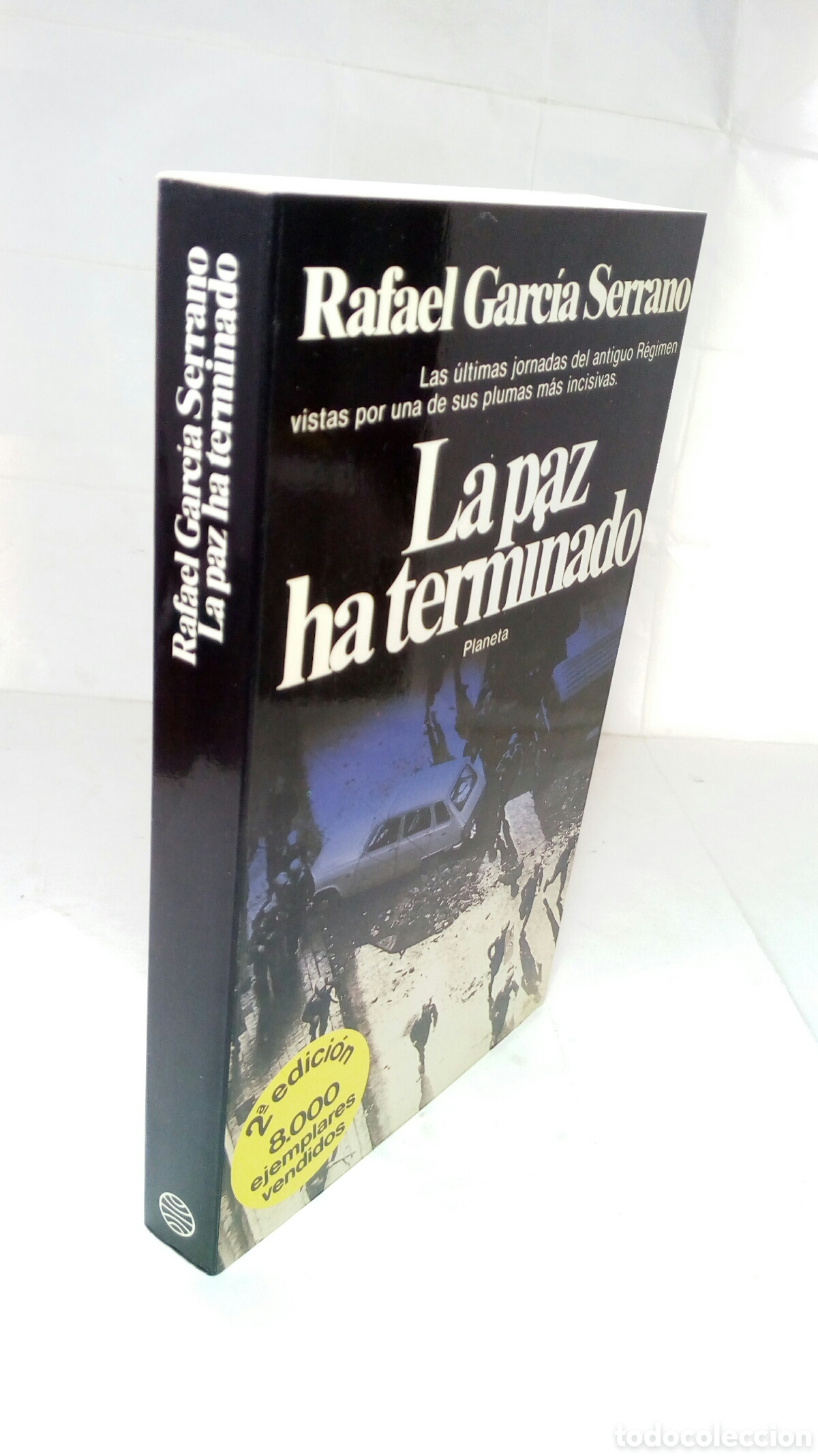 Libros de segunda mano: La paz ha terminado. Rafael Garc&iacute;a Serrano. - Foto 6