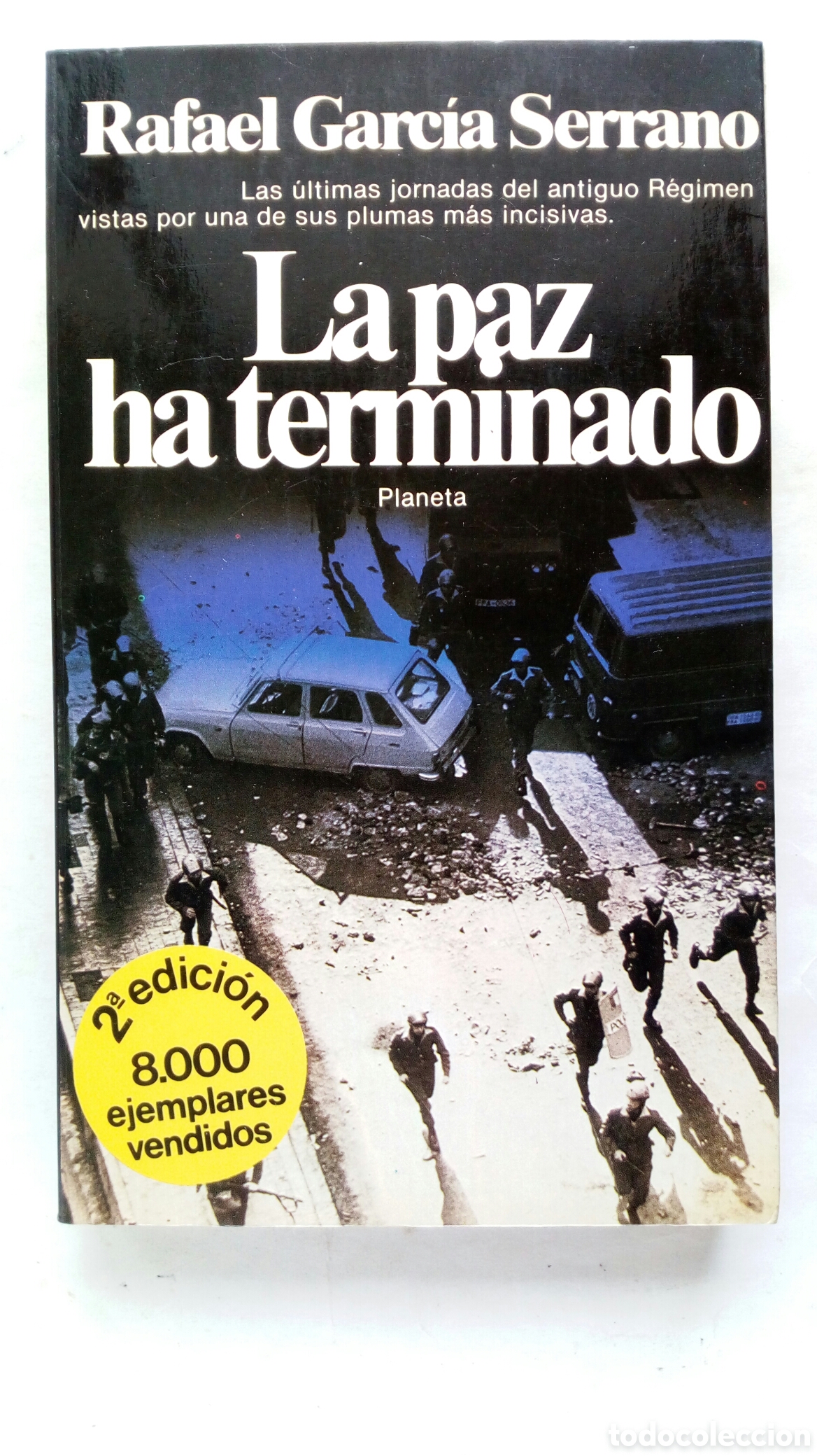 Libros de segunda mano: La paz ha terminado. Rafael Garc&iacute;a Serrano. - Foto 1