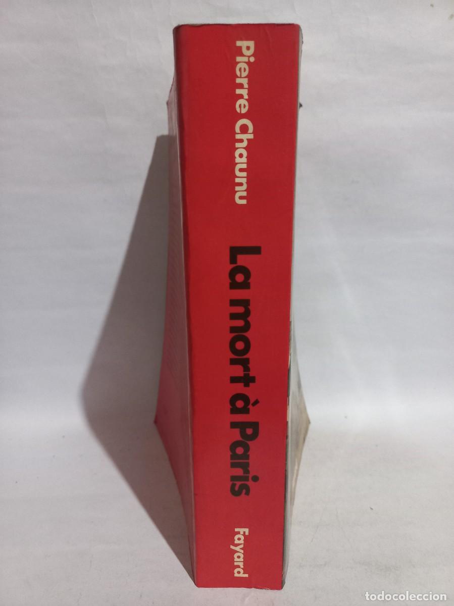 Libros de segunda mano: Pierre Chaunu - La Mort &agrave; Paris - 1978 - Foto 2