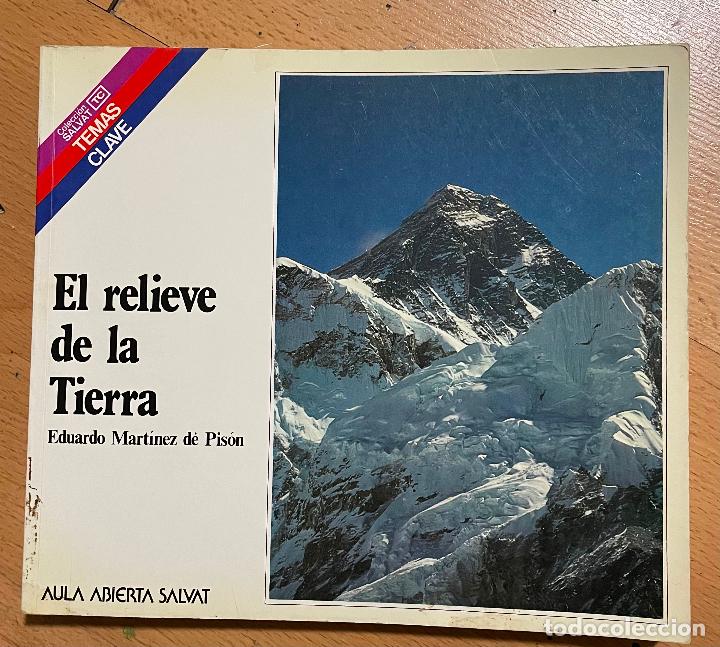 Libros de segunda mano: EL RELIEVE DE LA TIERRA, Eduardo Martinez de Pison - Foto 1