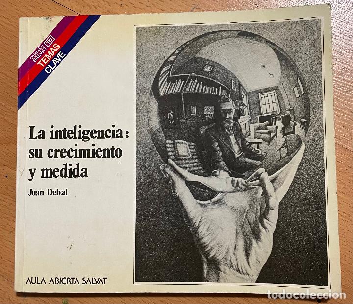 Libros de segunda mano: LA INTELIGENCIA SU CRECIMIENTO Y MEDIDA - Foto 1
