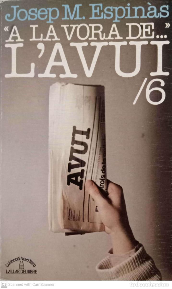 Libros de segunda mano: A la vora de... LAvui/6 [Josep M. Espin&agrave;s] - Foto 1