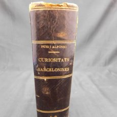 Libros de segunda mano: CURIOSITATS BARCELONINES - PUIG I ALONSO - 1930 - 2 VOLUMENES/1 TOMO. Lote 388837839