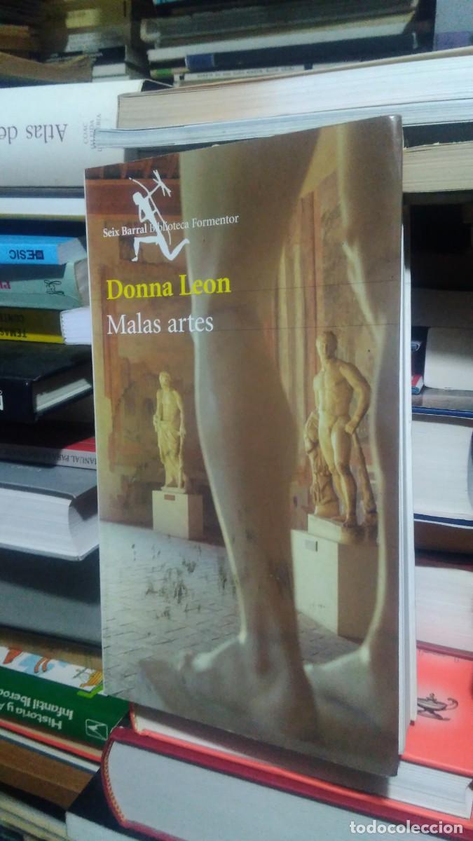 Libros de segunda mano: MALAS ARTES, DONNA LEON, ED. SEIX BARRAL - Foto 1