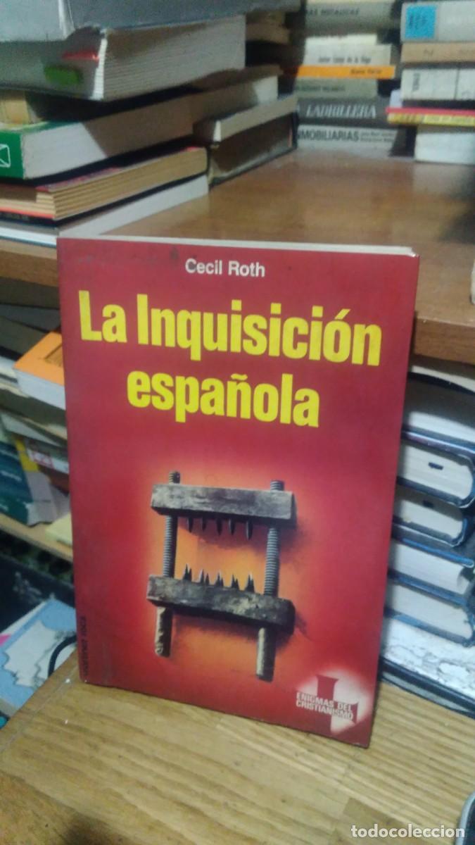 Libros de segunda mano: LA INQUISICI&Oacute;N ESPA&Ntilde;OLA, CECIL ROTH - Foto 1