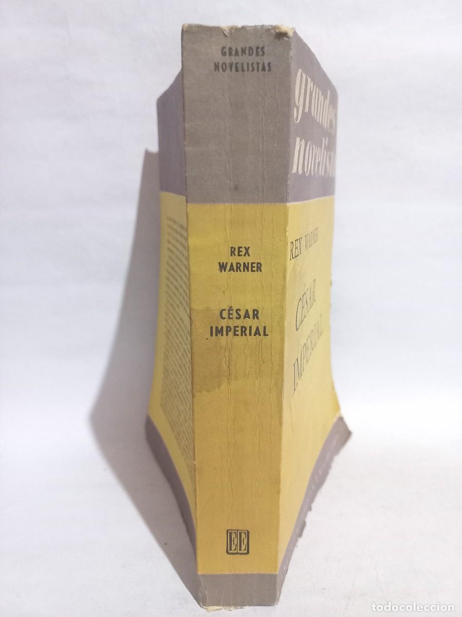 Libros de segunda mano: Rex Warner - C&eacute;sar Imperial - 1961 - Foto 2