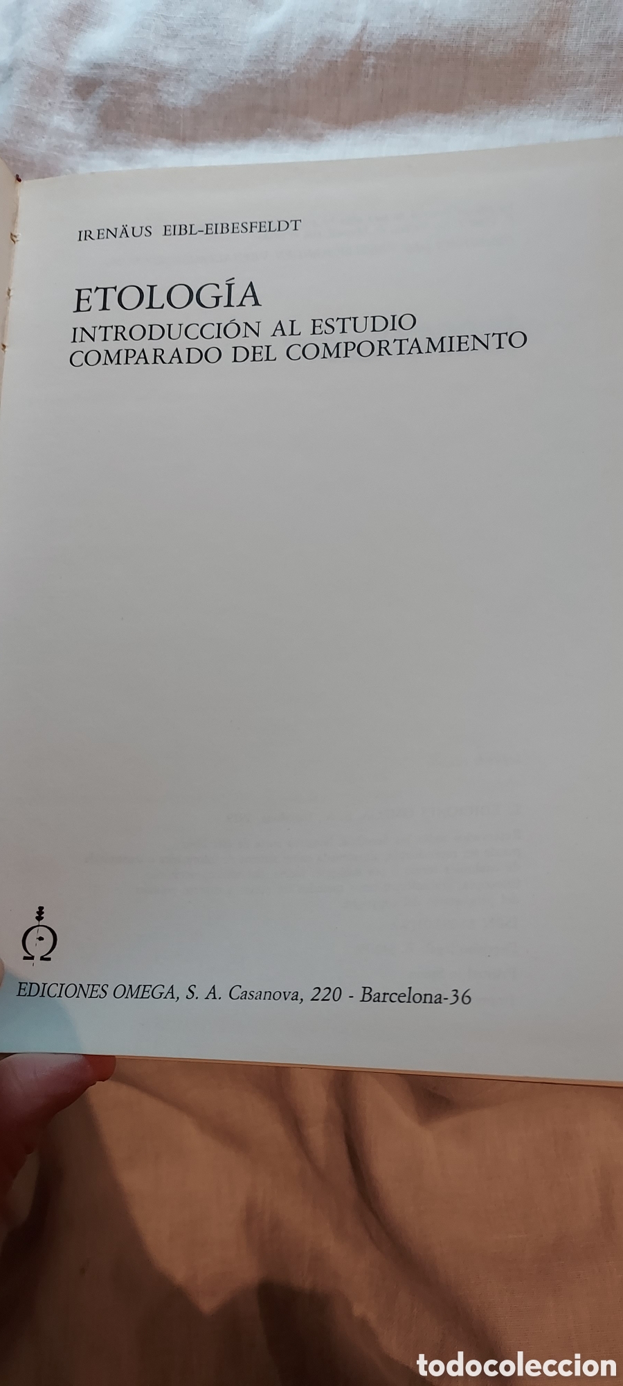 Libros de segunda mano: ETOLOGIA INTRODUCCION AL ESTUDIO COMPARADO DEL COMPORTAMIENTO.IRENAUS EIBI-EIBESFELDT.OMEGA 1979.-2&ordf; - Foto 6