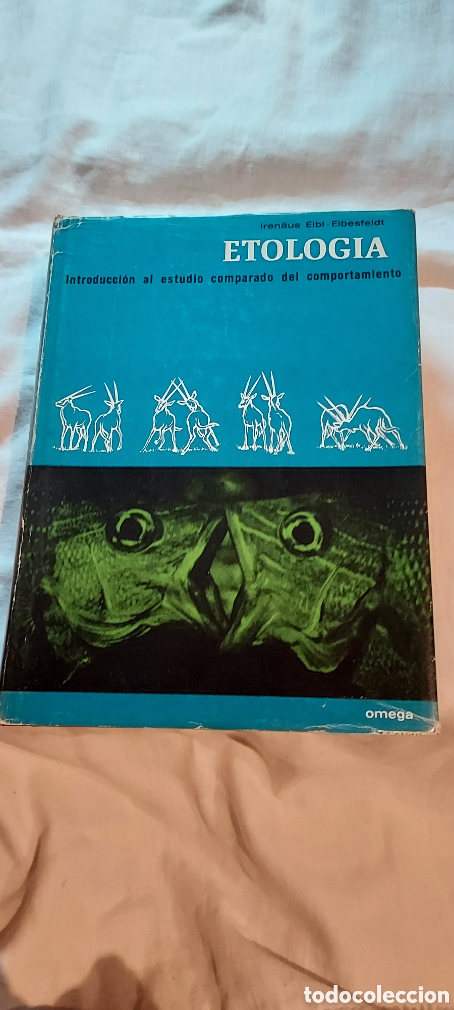Libros de segunda mano: ETOLOGIA INTRODUCCION AL ESTUDIO COMPARADO DEL COMPORTAMIENTO.IRENAUS EIBI-EIBESFELDT.OMEGA 1979.-2&ordf; - Foto 1