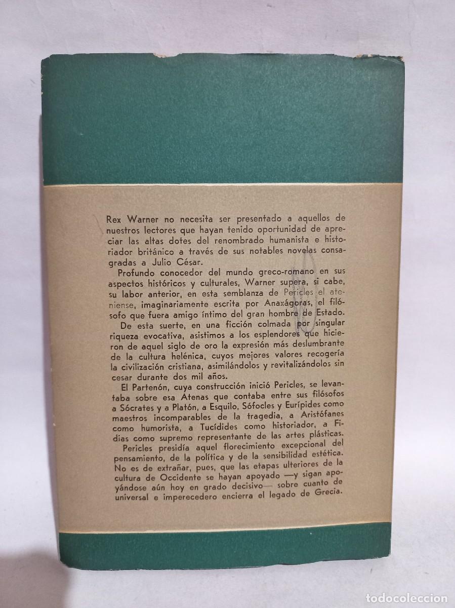 Libros de segunda mano: Rex Warner - Pericles, El Ateniense - Primera edici&oacute;n en espa&ntilde;ol - 1965 - Foto 3
