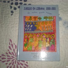 Libros de segunda mano: JUBILEO EN LIÉBANA 2000-2001 DE NIÑOS PARA NIÑOS;VARIOS AUTORES;GOBIERNO DE CANTABRIA;2000. Lote 388884139