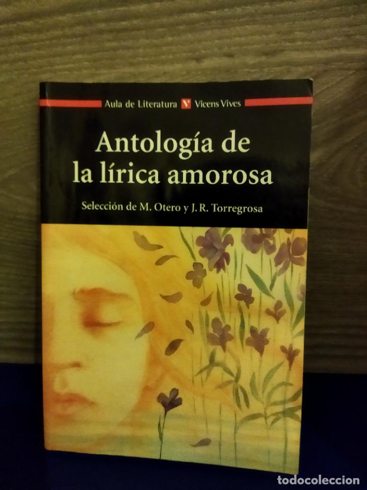 Libros de segunda mano: Antolog&iacute;a de la l&iacute;rica amorosa - Foto 1