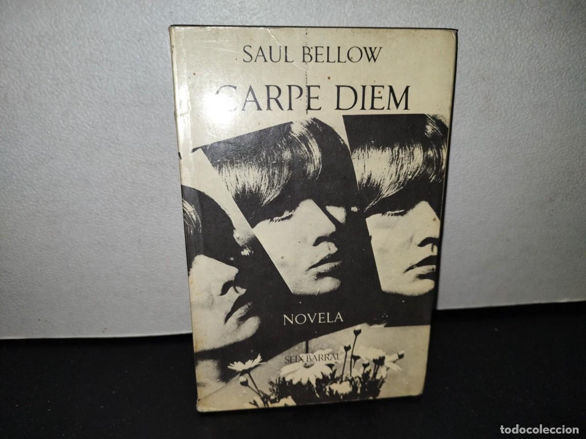 Libros de segunda mano: 61- CARPE DIEM - SAUL BELLOW - 1976 - Foto 1