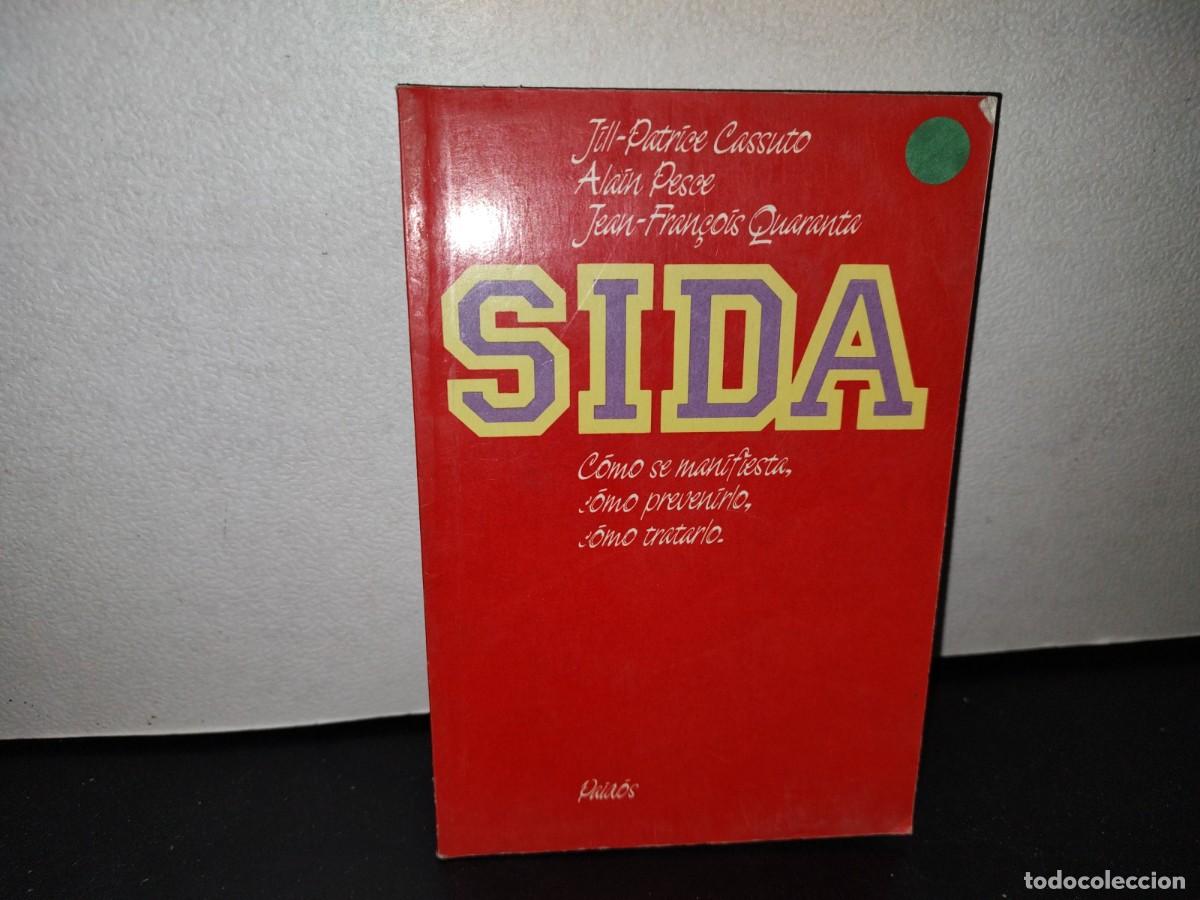 Libros de segunda mano: 61- SIDA. C&Oacute;MO SE MANIFIESTA - JILL-PATRICE CASSUTO - Foto 1