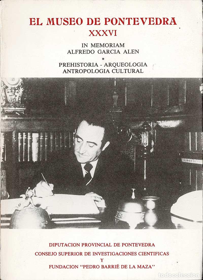 Libros de segunda mano: El Museo de Pontevedra XXXVI. Prehistoria. Arqueolog&iacute;a. Antropolog&iacute;a Cultural