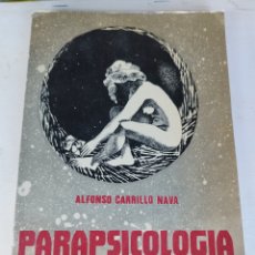 Libros de segunda mano: LIBRO PARAPSICOLOGÍA AL ALCANCE DE TODOS - ALFONSO CARRILLO NAVA -