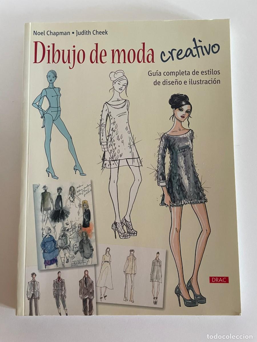Libros de segunda mano: DIBUJO DE MODA CREATIVO - NOEL CHAPMAN/JUDITH CHEEK - Foto 1