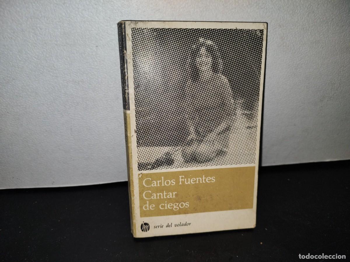 Libros de segunda mano: 61- CANTAR DE CIEGOS - CARLOS FUENTES - 1983 - Foto 1